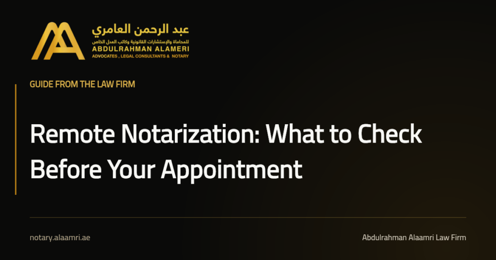 Social card titled “Remote Notarization: What to Check Before Your Appointment” in the branding of Abdulrahman Alaamri Advocates and Legal Consultants.